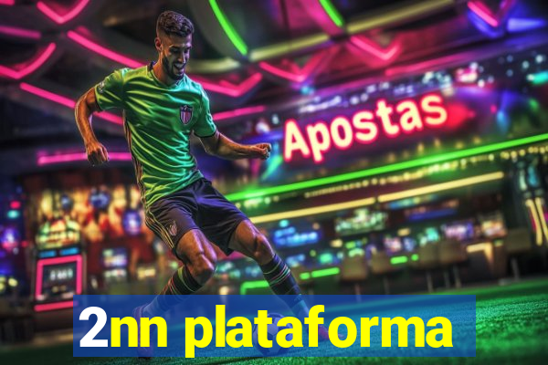 2nn plataforma